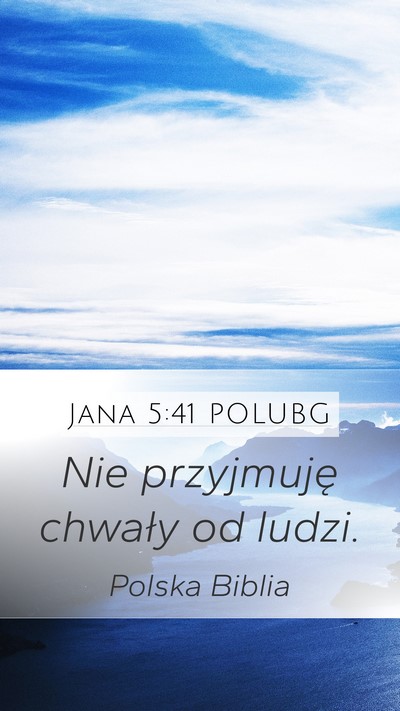 Jana 5:41 POLUBG Bible Verse Image
