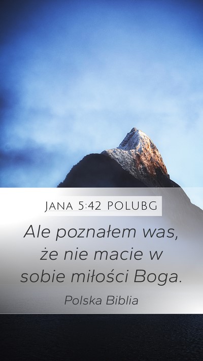 Jana 5:42 POLUBG Bible Verse Image