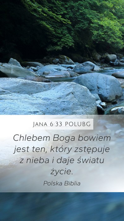 Jana 6:33 POLUBG Bible Verse Image