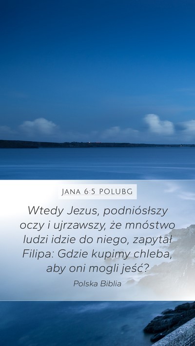 Jana 6:5 POLUBG Bible Verse Image