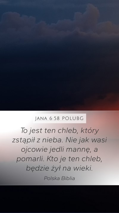 Jana 6:58 POLUBG Bible Verse Image