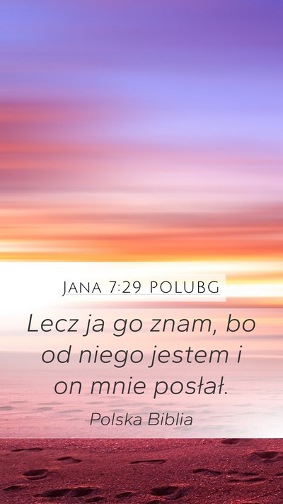 Jana 7:29 POLUBG Bible Verse Image