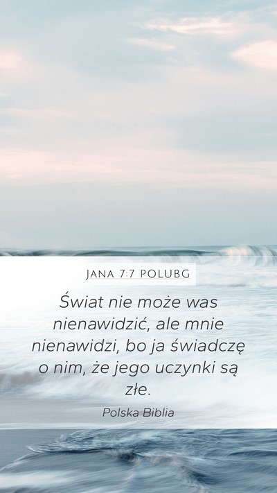 Jana 7:7 POLUBG Bible Verse Image