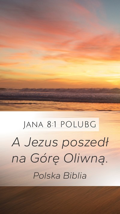 Jana 8:1 POLUBG Bible Verse Image
