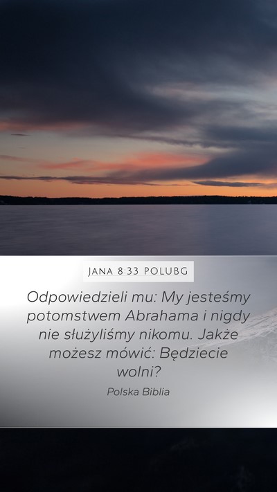 Jana 8:33 POLUBG Bible Verse Image