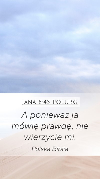 Jana 8:45 POLUBG Bible Verse Image