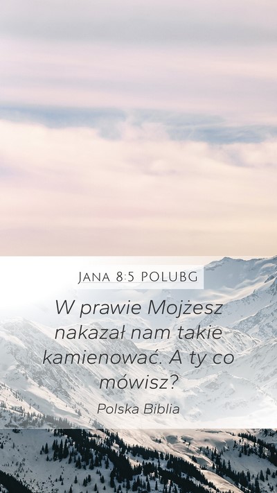 Jana 8:5 POLUBG Bible Verse Image