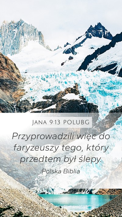 Jana 9:13 POLUBG Bible Verse Image
