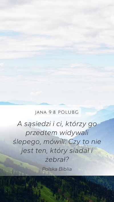 Jana 9:8 POLUBG Bible Verse Image