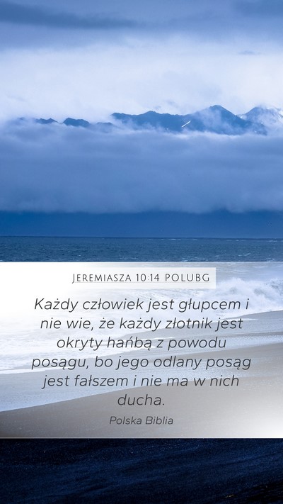 Jeremiasza 10:14 POLUBG Bible Verse Image