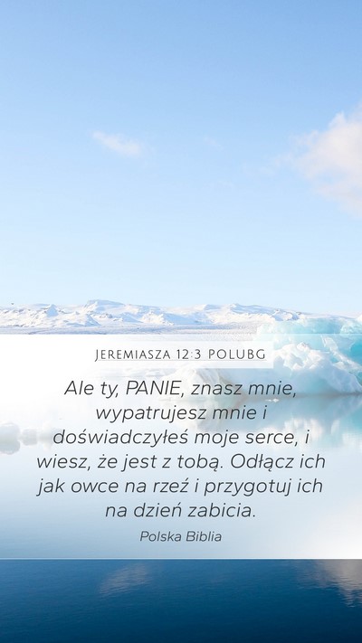 Jeremiasza 12:3 POLUBG Bible Verse Image