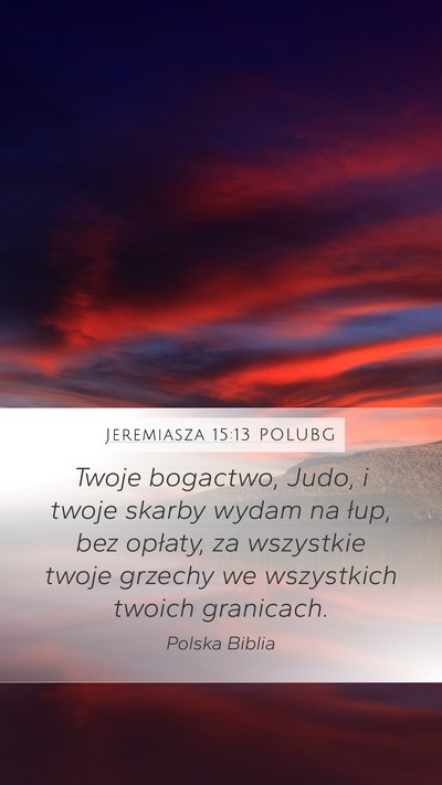 Jeremiasza 15:13 POLUBG Bible Verse Image