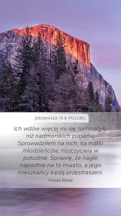 Jeremiasza 15:8 POLUBG Bible Verse Image