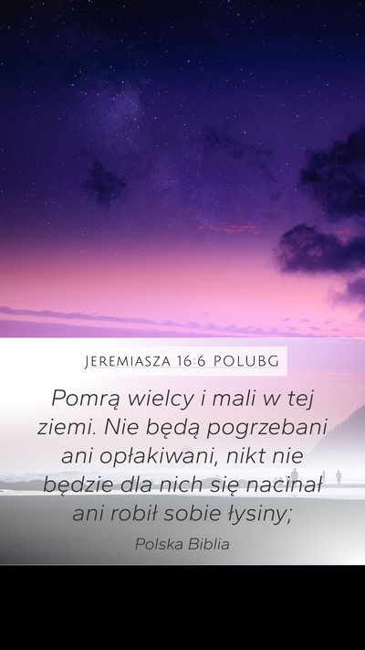 Jeremiasza 16:6 POLUBG Bible Verse Image
