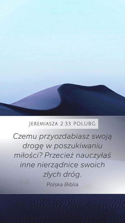 Jeremiasza 2:33 POLUBG Bible Verse Image