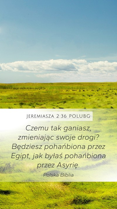 Jeremiasza 2:36 POLUBG Bible Verse Image