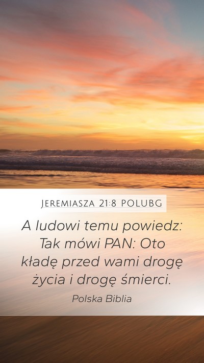 Jeremiasza 21:8 POLUBG Bible Verse Image