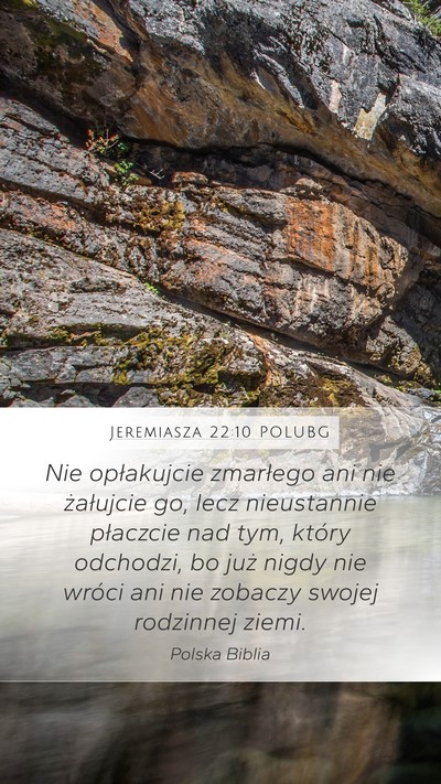 Jeremiasza 22:10 POLUBG Bible Verse Image