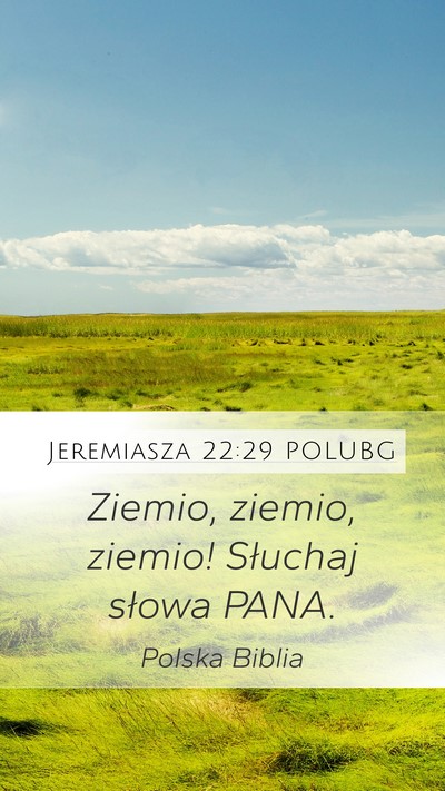 Jeremiasza 22:29 POLUBG Bible Verse Image