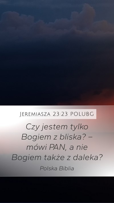 Jeremiasza 23:23 POLUBG Bible Verse Image