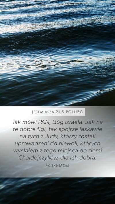Jeremiasza 24:5 POLUBG Bible Verse Image