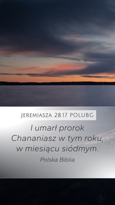 Jeremiasza 28:17 POLUBG Mobile Phone Wallpaper - I umarł prorok Chananiasz w tym roku, w - Mobile Bible Verse Wallpaper