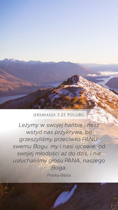 Jeremiasza 3:25 POLUBG Mobile Phone Wallpaper - Leżymy w swojej hańbie i nasz wstyd nas - Mobile Bible Verse Wallpaper