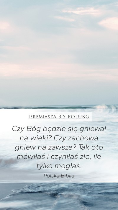 Jeremiasza 3:5 POLUBG Bible Verse Image