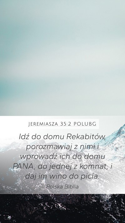 Jeremiasza 35:2 POLUBG Bible Verse Image