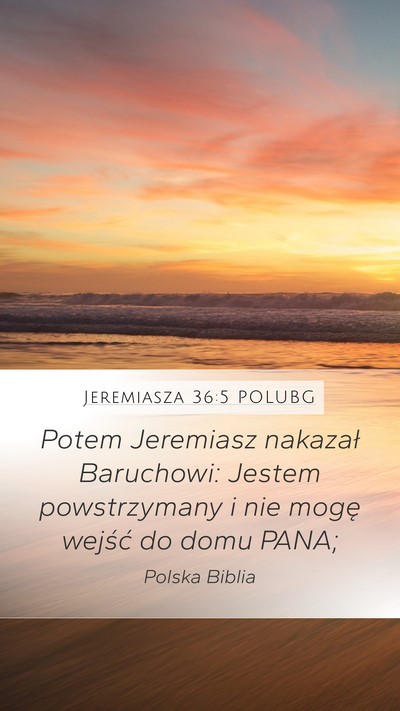 Jeremiasza 36:5 POLUBG Bible Verse Image