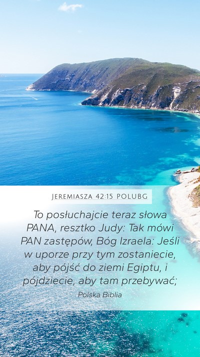 Jeremiasza 42:15 POLUBG Bible Verse Image