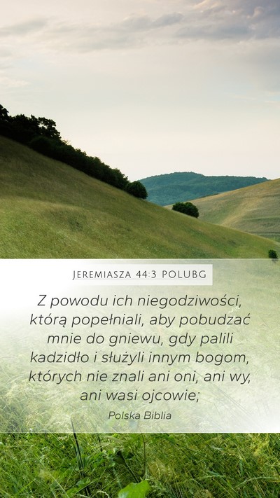 Jeremiasza 44:3 POLUBG Bible Verse Image