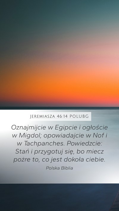 Jeremiasza 46:14 POLUBG Bible Verse Image