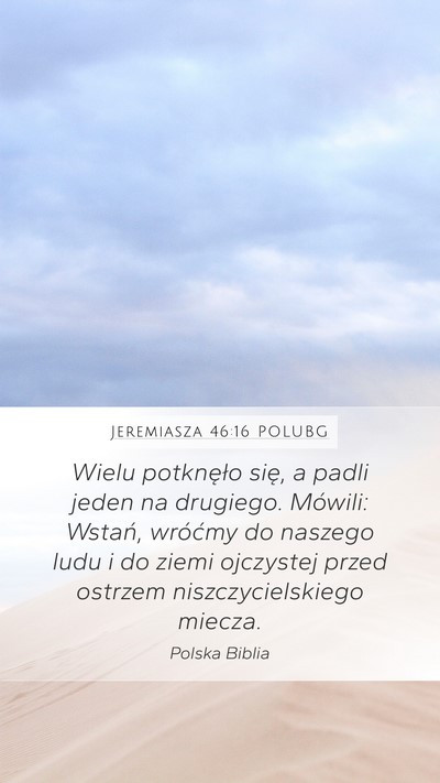 Jeremiasza 46:16 POLUBG Bible Verse Image