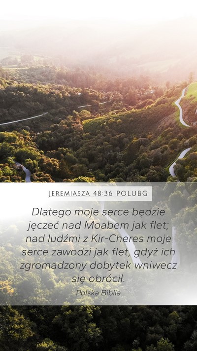 Jeremiasza 48:36 POLUBG Bible Verse Image