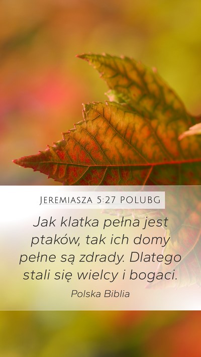 Jeremiasza 5:27 POLUBG Bible Verse Image