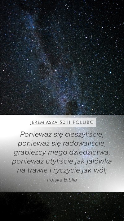 Jeremiasza 50:11 POLUBG Mobile Phone Wallpaper - Ponieważ się cieszyliście, ponieważ się - Mobile Bible Verse Wallpaper