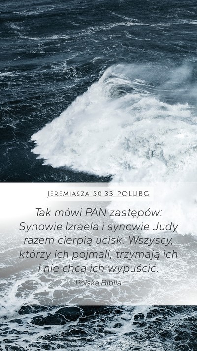 Jeremiasza 50:33 POLUBG Bible Verse Image