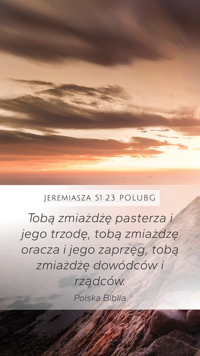 Jeremiasza 51:23 POLUBG Bible Verse Image