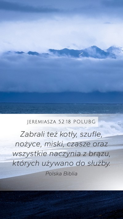 Jeremiasza 52:18 POLUBG Bible Verse Image