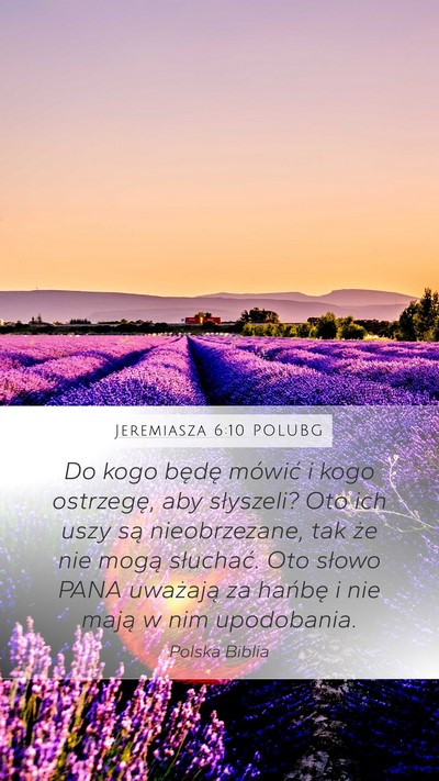 Jeremiasza 6:10 POLUBG Bible Verse Image