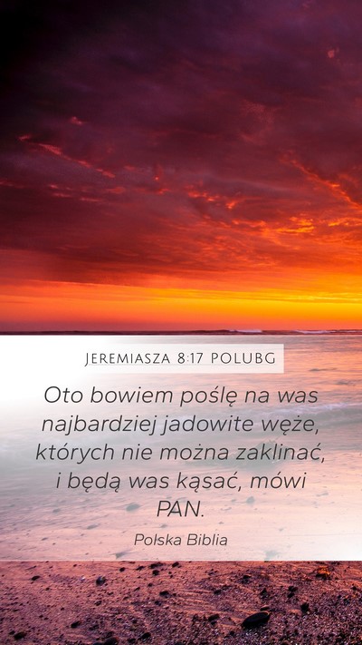 Jeremiasza 8:17 POLUBG Bible Verse Image