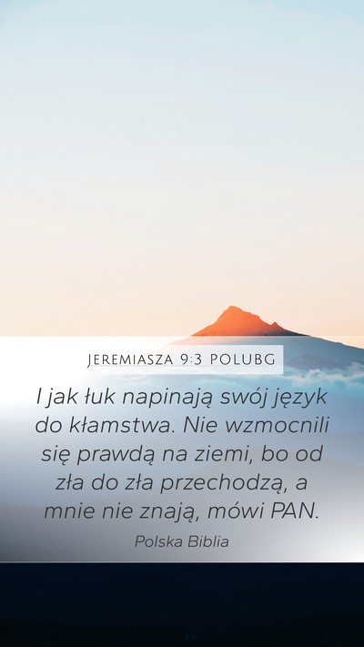 Jeremiasza 9:3 POLUBG Bible Verse Image
