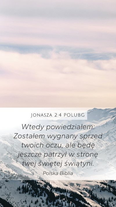 Jonasza 2:4 POLUBG Bible Verse Image