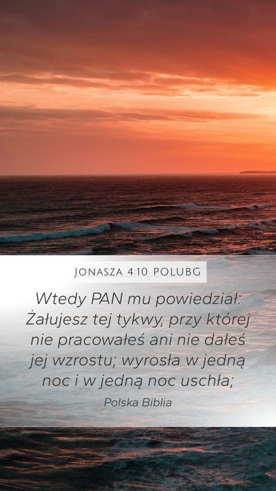 Jonasza 4:10 POLUBG Bible Verse Image