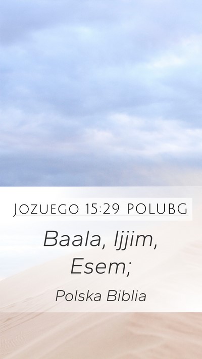 Jozuego 15:29 POLUBG Mobile Phone Wallpaper - Baala, Ijjim, - Mobile Bible Verse Wallpaper