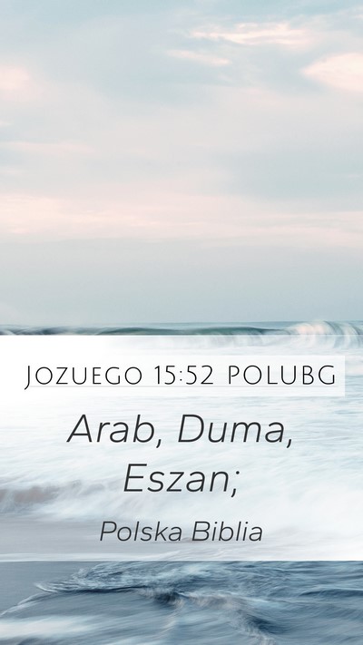 Jozuego 15:52 POLUBG Mobile Phone Wallpaper - Arab, Duma, - Mobile Bible Verse Wallpaper