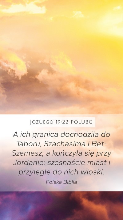 Jozuego 19:22 POLUBG Mobile Phone Wallpaper - A ich granica dochodziła do Taboru, Szachasima i - Mobile Bible Verse Wallpaper