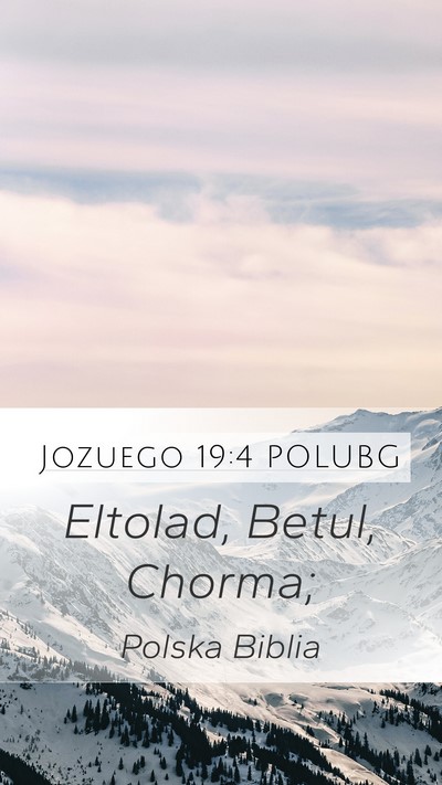Jozuego 19:4 POLUBG Mobile Phone Wallpaper - Eltolad, Betul, - Mobile Bible Verse Wallpaper