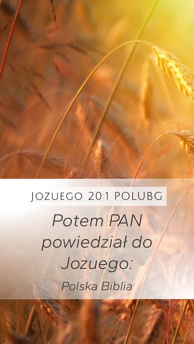 Jozuego 20:1 POLUBG Mobile Phone Wallpaper - Potem PAN powiedział do - Mobile Bible Verse Wallpaper
